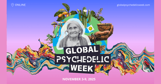 banner image for: Global Psychedelic Week to Examine How Psychedelics Shape Healing, Mental Health, and Society